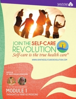 The Self-Care Revolution Presents: Module 1 - Thoughts And Food As Medicine 1304504921 Book Cover