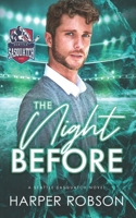 The Night Before: A Seattle Sasquatch M/M Holiday Romance (Seattle Sasquatch Hockey) 1738010910 Book Cover
