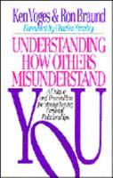 Understanding How Others Misunderstand You 0802410987 Book Cover