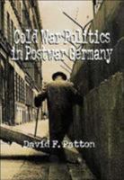 Cold War Politics in Postwar Germany 0312239882 Book Cover