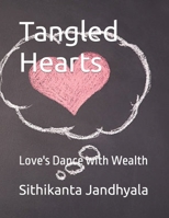 Tangled Hearts: Love's Dance with Wealth B0C6BQM25D Book Cover