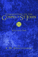 Commentary on the Gospel of St. John, Volume 1 1666732494 Book Cover