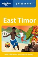 East Timor: Lonely Planet Phrasebook 1740590201 Book Cover