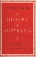 A History of Australia: Volumes III and IV: 1824-1888 0522848982 Book Cover