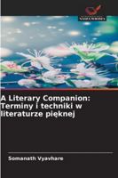 A Literary Companion: Terminy i techniki w literaturze pięknej 6209309127 Book Cover