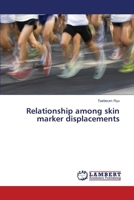 Relationship among skin marker displacements 3659688584 Book Cover