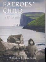 Faeroes' Child a Life in Exile 1921005556 Book Cover