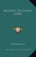 Musings on Guard 1104298295 Book Cover