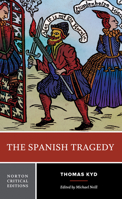 The Spanish Tragedie: or, Hieronimo is Mad Againe