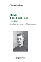 Jean Tinturier: (1921-1945) Séminariste mort à mauthausen 2755402199 Book Cover