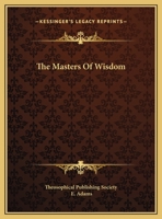 The Masters Of Wisdom 1425359485 Book Cover