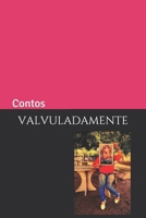 Valvuladamente: Contos (Portuguese Edition) 1692330373 Book Cover