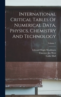 International Critical Tables Of Numerical Data, Physics, Chemistry And Technology; Volume 7 1015901220 Book Cover