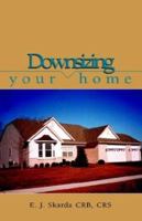 Downsizing Your Home 1413407722 Book Cover