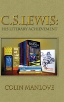 C.S. Lewis: His Literary Achievement 1936294001 Book Cover
