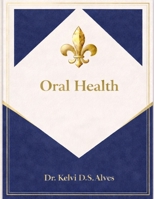 Oral Health (Portuguese Edition) B0GHDYP7G4 Book Cover