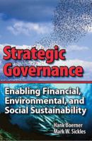 Strategic Governance - Enabling Financial, Environmental, and Social Sustainability 061540829X Book Cover