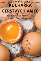 KuchaRka Cerstvých Vajec (Czech Edition) 183623869X Book Cover