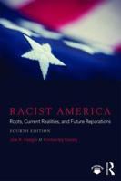 Racist America: Roots, Current Realities and Future Reparations 0415992079 Book Cover
