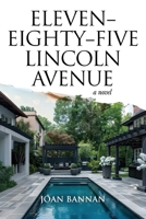 Eleven-Eighty-Five Lincoln Avenue 1733348352 Book Cover