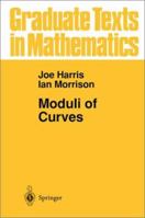 Moduli of Curves (Graduate Texts in Mathematics) 0387984291 Book Cover