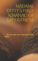 Madame Ditty's First Almanac of Experiences B09M4YJKWZ Book Cover