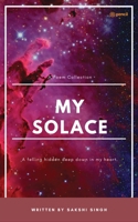 My Solace: A poem collection 9356107971 Book Cover