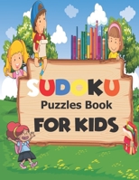 Sudoku Puzzles Book For Kids: 130 large print easy sudoku puzzles for kids, teens and beginners, includes solutions B09T2XC6G3 Book Cover
