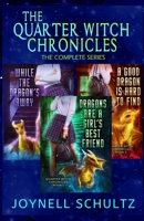 The Quarter Witch Chronicles: The Complete Series 1659962773 Book Cover