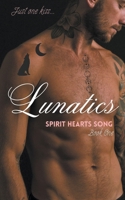 Lunatics B0C4G6FGB6 Book Cover