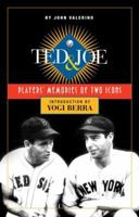 Ted & Joe: Players' Memories of Two Icons 1595715142 Book Cover