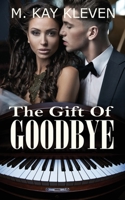 The Gift of Goodbye 1682915190 Book Cover