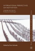 International Perspectives on Motivation: Language Learning and Professional Challenges 1137000899 Book Cover