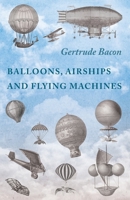 Balloons, Airships and Flying Machines 9354548547 Book Cover