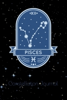 Pisces Constellation Journal: Notebook of Zodiac Sign 1707939497 Book Cover