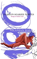 Passion-Soaked Nerves: 190 Songs of Silent Soul B0B7Q74NDF Book Cover