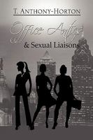 Office Antics & Sexual Liaisons 1441529594 Book Cover