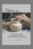 Stories on Inner-Life Sanctification B0CB2FTNTR Book Cover