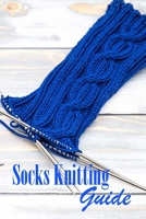 Socks Knitting Guide: Gift Ideas for Christmas B08PJP56HH Book Cover
