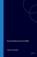 Pascal, traducteur de la Bible (French Edition) 9004579397 Book Cover
