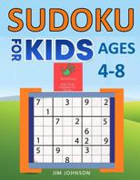 SUDOKU FOR KIDS 8-12 - The only guide you need for good Sudoku solving 1092267360 Book Cover