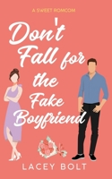 Don't Fall for the Fake Boyfriend 195621903X Book Cover