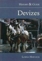 Devizes: History & Guide 075242159X Book Cover