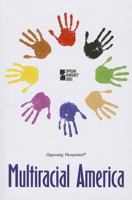 Multiracial America 0737766638 Book Cover
