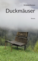 Duckmäuser: Roman 3754323016 Book Cover