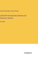 Zeitschrift für Deutsches Altertum und Deutsche Litteratur: 48. Band 3382004070 Book Cover