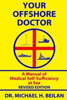 Your Offshore Doctor: A Manual of Medical Self-Sufficiency at Sea 1979580871 Book Cover