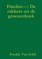 Flarden---- De rakkers uit de groenenhoek 1471669564 Book Cover