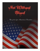 Not Without Blood 131212038X Book Cover