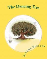 The Dancing Tree: and other short stories to capture the imagination of young children 1460971639 Book Cover